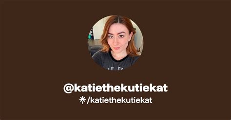 Katiethekutiekat Find Katiethekutiekat Onlyfans Linktree Katiethekutiekat Find Katiethekutiekat Onlyfans Linktree