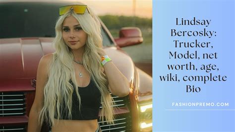 Lindsay Bercosky Trucker Model Net Worth Age Wiki Complete Bio Lindsay Bercosky Trucker Model Net Worth Age Wiki Complete Bio