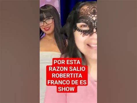Robertita Franco En El Show Youtube